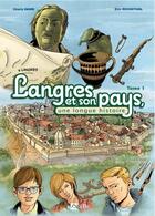 Couverture du livre « Langres et son pays, une longue histoire t.1 » de Eric Ruckstuhl et Damm Charly aux éditions Signe