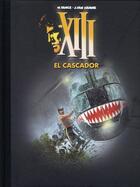 Couverture du livre « XIII t.10 ; el cascador » de Jean Van Hamme et William Vance aux éditions Dargaud