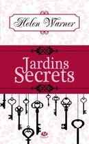 Couverture du livre « Jardins secrets » de Helen Warner aux éditions Milady