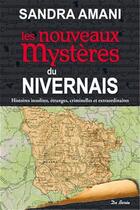 Couverture du livre « Les nouveaux mystères nivernais » de Sandra Amani aux éditions De Boree