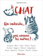 Couverture du livre « Le chat, un individu... pas comme les autres ! » de Brigitte Bulard-Cordeau aux éditions Rustica