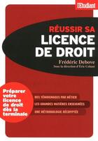 Couverture du livre « Réussir sa licence de droit » de Frederic Debove aux éditions L'etudiant