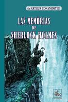 Couverture du livre « Las memorias de Sherlock Holmes » de Arthur Conan Doyle aux éditions Editions Des Regionalismes