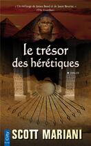 Couverture du livre « Le trésor des hérétiques » de Scott Mariani aux éditions City