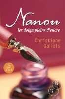 Couverture du livre « Nanou ; les doigts pleins d'encre » de Christiane Gallois aux éditions A Vue D'oeil