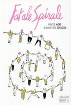 Couverture du livre « Fatale spirale » de Jean-Baptiste Bourgois et Fabrice Vigne aux éditions Sarbacane