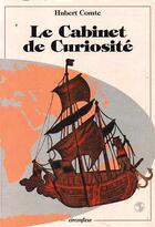 Couverture du livre « Le cabinet de curiosite » de Hubert Comte aux éditions Circonflexe