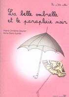 Couverture du livre « Belle ombrelle et le parapluie noir (la) » de Dauner Marie-Christi aux éditions Paris-musees