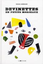 Couverture du livre « Devinettes en petits morceaux » de Chiara Armellini aux éditions La Joie De Lire