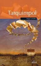 Couverture du livre « Tarquimpol » de Serge Lamothe aux éditions Alto