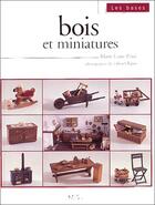 Couverture du livre « Bois et miniatures » de Petre M-L. aux éditions L'inedite