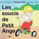 Couverture du livre « Les soucis de petit ange » de Jean-Luc Cherrier aux éditions Clovis