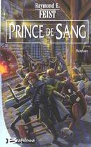 Couverture du livre « Krondor - l'entre-deux-guerres Tome 1 : prince de sang » de Raymond Elias Feist aux éditions Bragelonne