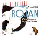 Couverture du livre « Rojan : L'art d'imager la poésie du réel » de Catherine Formet-Jourde aux éditions Les Amis Du Pere Castor