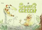 Couverture du livre « Swing green » de Pyel aux éditions Livr's