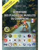 Couverture du livre « Répertoire des plaques de muselets du Champagne (édition 2020) » de Claude Lambert aux éditions Petit Journal Des Collectionneurs