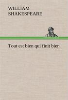 Couverture du livre « Tout est bien qui finit bien » de William Shakespeare aux éditions Tredition