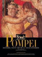 Couverture du livre « Pompei ; histoire, vie et art de la ville enterrée » de Marisa Ranieri Panetta aux éditions White Star