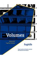 Couverture du livre « Volumes fugitifs » de Faouzi Laatiris aux éditions Kulte