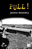 Couverture du livre « Pull ! » de Jeanne Desaubry aux éditions Ska