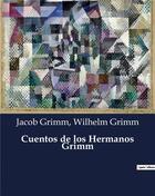 Couverture du livre « Cuentos de los hermanos grimm » de Grimm aux éditions Culturea