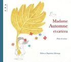 Couverture du livre « Madame Automne et cætera » de Baptistine Mesange et Palina aux éditions Points De Suspension