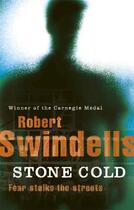 Couverture du livre « Stone cold » de Swindells Robert aux éditions Children Pbs