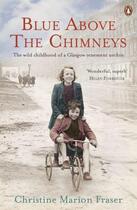 Couverture du livre « Blue Above the Chimneys » de Fraser Christine Marion aux éditions Penguin Books Ltd Digital