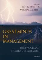 Couverture du livre « Great Minds in Management: The Process of Theory Development » de Ken G Smith aux éditions Oup Oxford