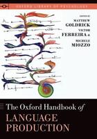 Couverture du livre « The Oxford Handbook of Language Production » de Miozzo Michele aux éditions Oxford University Press Usa