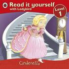 Couverture du livre « Read it yourself ; level 1 ; Cinderella » de  aux éditions Ladybird