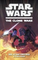 Couverture du livre « Star wars: the clone wars: duel at shattered rock novel » de  aux éditions Ladybird