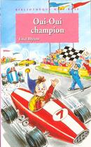 Couverture du livre « Oui-Oui champion » de Jeanne Bazin et Enid Blyton aux éditions Le Livre De Poche Jeunesse