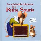 Couverture du livre « La veritable histoire de la petite souris » de Marie-Agnes Boucher aux éditions Gautier Languereau