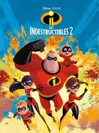 Couverture du livre « Les Indestructibles 2 » de Disney aux éditions Disney Hachette