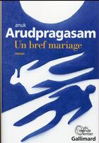 Couverture du livre « Un bref mariage » de Anuk Arudpragasam aux éditions Gallimard