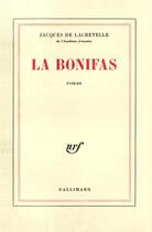 Couverture du livre « La bonifas » de Lacretelle J D. aux éditions Gallimard