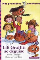 Couverture du livre « Lili Graffiti - mes premières aventures t.6 : Lili graffiti se déguise » de Tony Ross et Paula Danziger aux éditions Gallimard-jeunesse