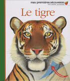 Couverture du livre « Le tigre » de  aux éditions Gallimard-jeunesse