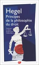 Couverture du livre « Principes de la philosophie du droit » de Georg Wilhelm Friedrich Hegel aux éditions Flammarion
