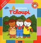 Couverture du livre « 4 aventures de T'choupi » de Courtin/Joly aux éditions Nathan