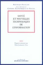 Couverture du livre « Sante Et Nouvelles Technologies De L'Information » de Jeannette Gros aux éditions Documentation Francaise