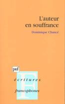 Couverture du livre « L'auteur en souffrance » de Dominique Chance aux éditions Puf