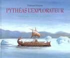 Couverture du livre « Pytheas l explorateur » de Thibaud Guyon aux éditions Ecole Des Loisirs