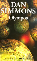Couverture du livre « Olympos » de Dan Simmons aux éditions Robert Laffont