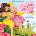 Couverture du livre « Annabelle et Mirabelle ; deux fées pour un prince » de Khong/Kalengula aux éditions Lito