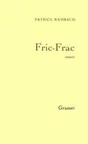 Couverture du livre « Fric-frac » de Patrick Rambaud aux éditions Grasset