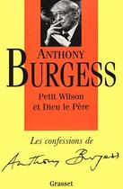 Couverture du livre « Petit wilson et dieu le pere » de Burgess-A aux éditions Grasset Et Fasquelle