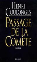 Couverture du livre « Passage de la comète » de Henri Coulonges aux éditions Grasset