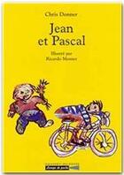 Couverture du livre « Jean et Pascal » de Rricardo Mosner et Donner Chris aux éditions Grasset